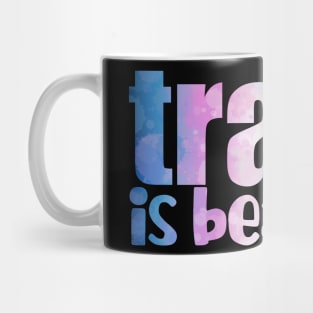 Trans is Beautiful Mug